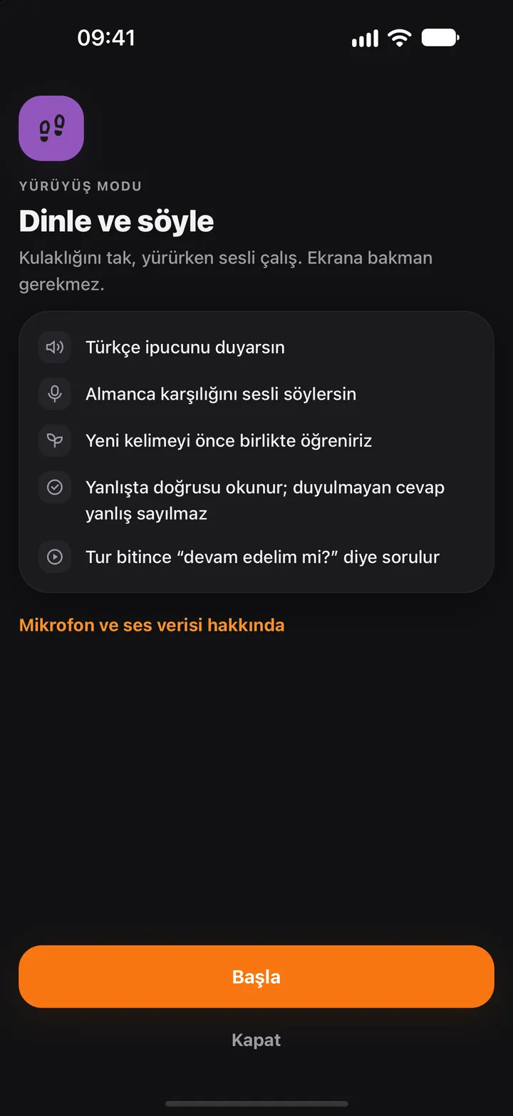Yürüyüş modu: Türkçe ipucunu duyarsın, Almanca karşılığını sesli söylersin; bugün kalan tur sayısı.